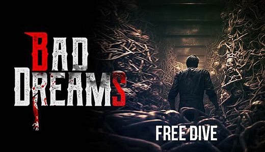 VERY BAD DREAMS - FREE DIVE