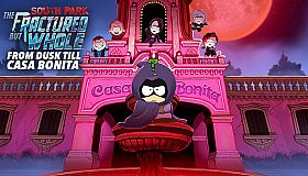 South Park: The Fractured But Whole - From Dusk Till Casa Bonita