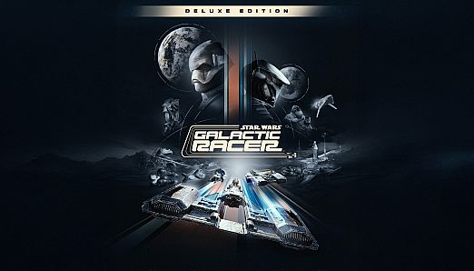 STAR WARS: Galactic Racer Deluxe Edition
