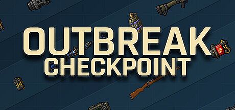 Outbreak Checkpoint Game