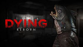 DYING: Reborn
