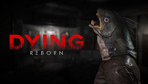 DYING: Reborn