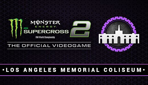 Monster Energy Supercross 2 - Los Angeles Memorial Coliseum