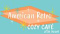 Ambient Channels: American Retro - Cozy Café After Hours