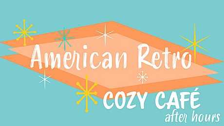 Ambient Channels: American Retro - Cozy Café After Hours DLC