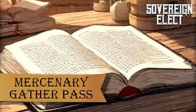 Sovereign Elect - Mercenary Gather Pass