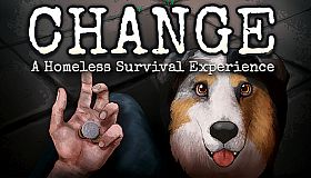 CHANGE: A Homeless Survival Experience