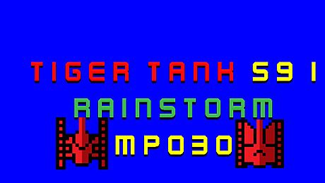 Tiger Tank 59 Ⅰ Rainstorm MP030 DLC