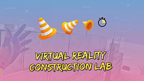 VR Construction Lab Game