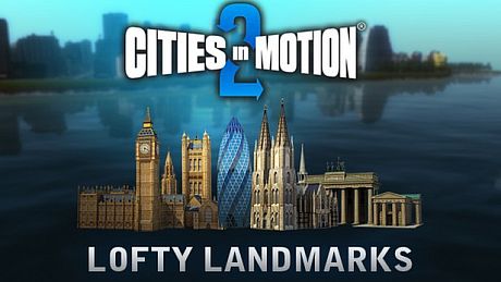 Cities in Motion 2: Lofty Landmarks