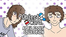 Object Ward. ~April Fools' Collection~