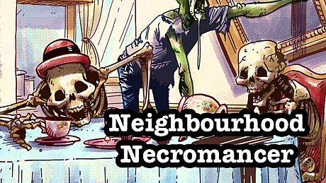 Neighbourhood Necromancer Game