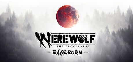 Werewolf: The Apocalypse – Rageborn