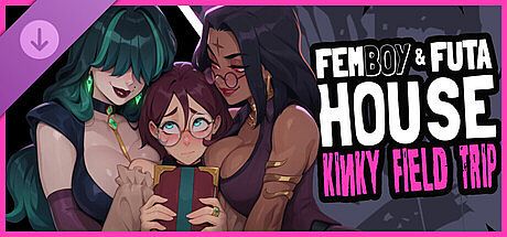 FEMBOY FUTA HOUSE - Kinky Field Trip DLC