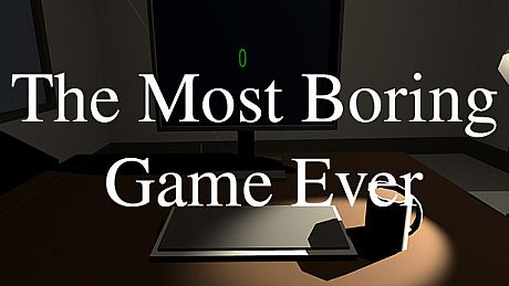 The Most Boring Game Ever Game