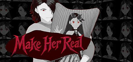 Make Her Real Game