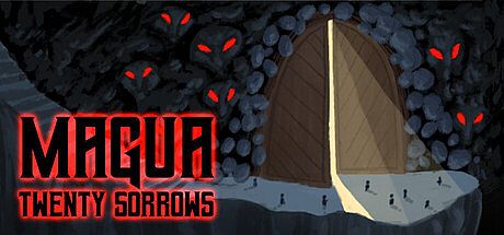 Magua: Twenty Sorrows Game