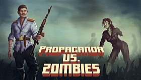 Propaganda vs. Zombies