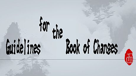 Guidelines for the Book of Changes