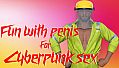 Fun with penis for Cyberpunk sex