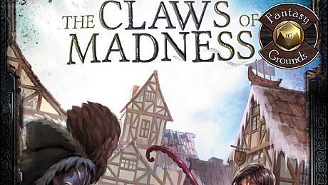 Fantasy Grounds - The Claws of Madness (5E) DLC