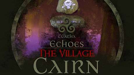 Túatha Echoes: The Village - Cairn DLC