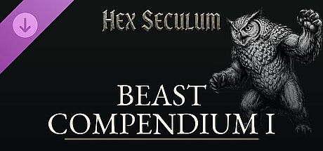 Hex Seculum — Beast Compendium I DLC