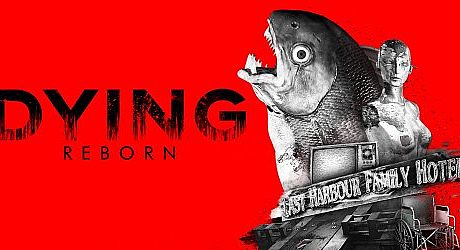 DYING: Reborn - Nintendo Switch Edition Game