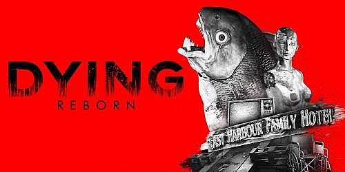 DYING: Reborn - Nintendo Switch Edition