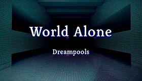 World Alone: Dreampools