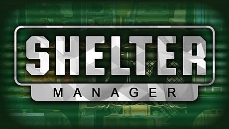 Shelter Manager Game