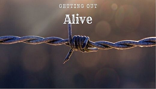 Getting Out Alive