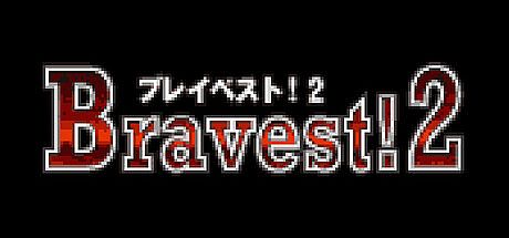 Bravest!2 Game