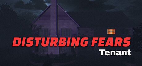 DISTURBING FEARS - Tenant Game