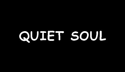 Quiet Soul