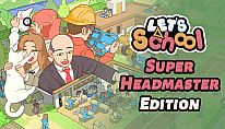 Kup Let's School - Super Headmaster Edition na PC