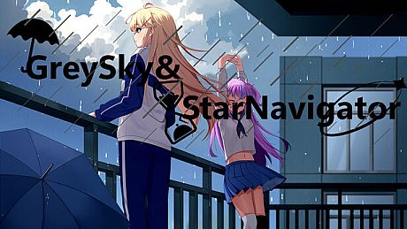 灰暗日常下的星航家们 GreySky&StarNavigator Game
