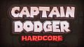 Captain Dodger: HARDCORE