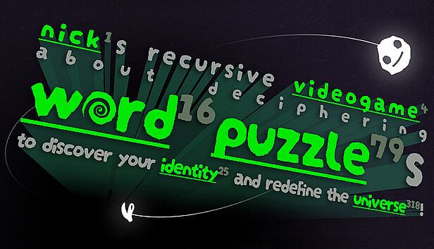 Buy nick¹s recursive videogame⁴ about deciphering word¹⁶ puzzle⁷⁹s to discover your identity²⁵ and redefine the universe³¹⁸!