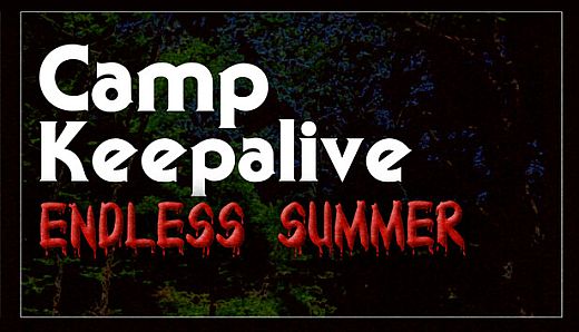 Camp Keepalive: Endless Summer