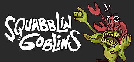 Squabblin Goblins