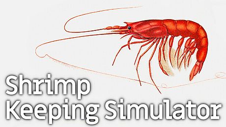 Shrimp Keeping Simulator Game
