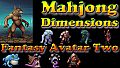 Mahjong Dimensions 3D - Fantasy Avatar Two