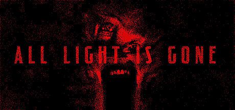 ALL LIGHT IS GONE Game