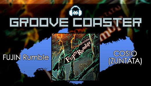 Groove Coaster - FUJIN Rumble