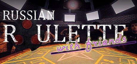 Russian Roulette with Friends Game