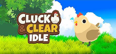 Cluck & Clear IDLE