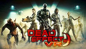 Dead Effect 2 VR