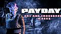 PAYDAY 2: Orc and Crossbreed Masks