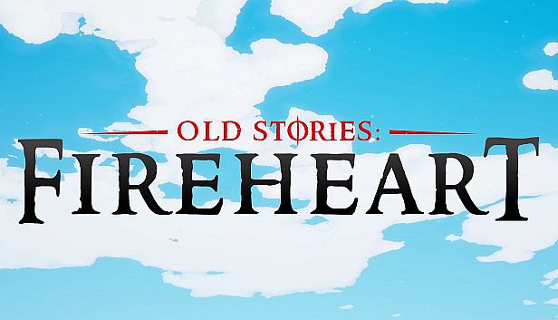 Buy Old Stories: Fireheart